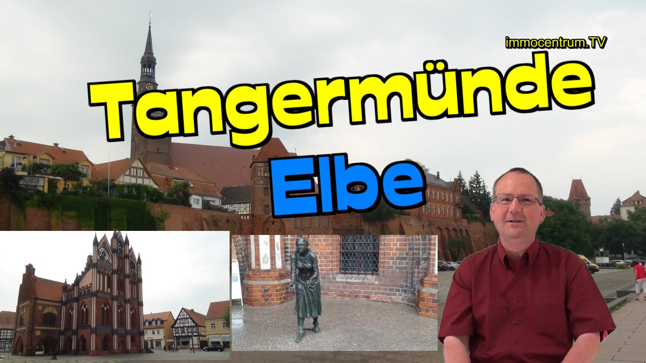 Tangermünde / Elbe in Sachsen-Anhalt * Sachsen-Anhalt per Videoreiseführer - Sehenswürdigkeiten